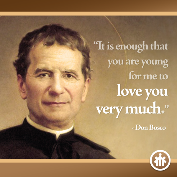 Don Bosco Quotes - It is Enough that You Are Young - Saint John Bosco - Don Bosco - San Giovanni Bosco - San Juan Bosco