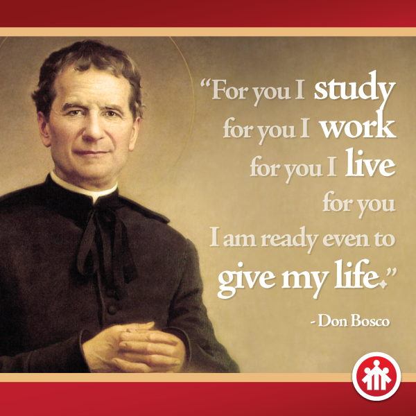 Don Bosco Quotes - For you I give my life - Saint John Bosco - Don Bosco - San Giovanni Bosco - San Juan Bosco